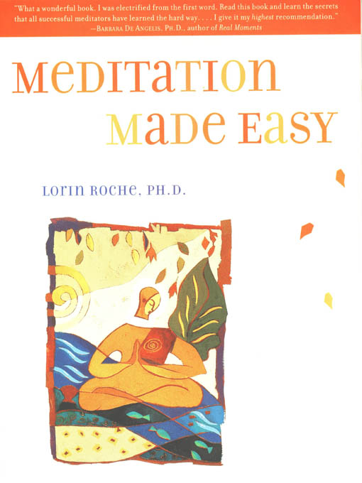 Title details for Meditation Made Easy by Lorin Roche - Available